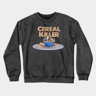 Cereal Killer Crewneck Sweatshirt